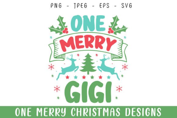 Crafting Festive Graphics: A Review of One Merry Gigi Christmas SVG